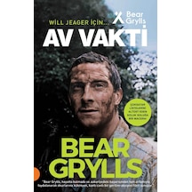 Av Vakti - Bear Grylls - Timaş Yayınları
