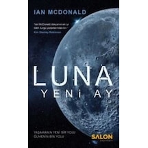 Luna - Yeni Ay - Ian McDonald - Salon Yayınları