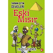 Tarihin Çetin Cevizleri-Eski Mısır - Tracey Turner - Beyaz Balina Yayınları