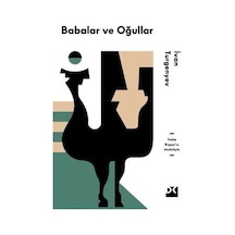 Babalar ve Oğullar - Ivan Sergeyeviç Turgenyev - Doğan Kitap