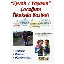 Eyvah / Yaşasın Çocuğum İlkokula Başladı - Çelebi Çağlayan - Platform Yayınları