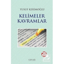 Kelimeler Kavramlar - Yusuf Kerimoğlu - İnkılab Yayınları