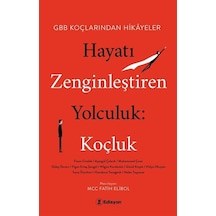 Hayatı Zenginleştiren Yolculuk / Fatih Elibol
