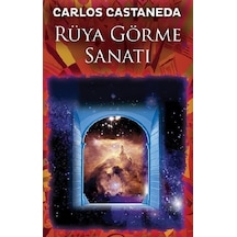 Rüya Görme Sanatı - Carlos Castaneda - Butik