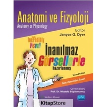 Anatomi ve Fizyoloji / Janyce G. Dyer