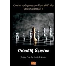 Yönetim ve Organizasyon Perspektifinden Kolluk Çalışmaları 3 - Liderlik Üzerine- Nobel Bilimsel Eserler