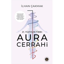 21.yüzyılın Tıbbı: Aura Cerrahi