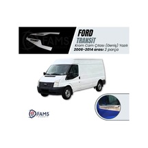 Ford Transit Krom Cam Çıtası 2 Prç 2006-2014 P.Çelik Geniş Yazılı