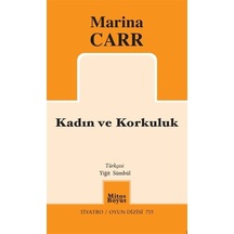 Kadın Ve Korkuluk / Marina Carr