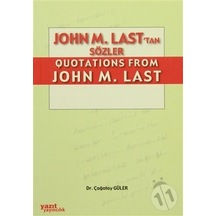 John M. Last'tan Quotations From John M. Last - Çağatay Güler - Yazıt Yayıncılık