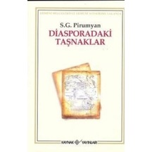 Diasporadaki Taşnaklar - S.G. Pirumyan - Kaynak Yayınları