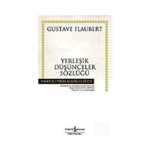 Yerleşik Düşünceler Sözlüğü (Ciltsiz) / Gustave Flaubert 9789754587609