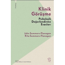Klinik Görüşme & Psikolojik Değerlendirme Esasları / John Somm...