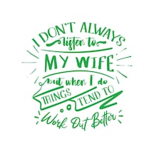 İ Dont Listening To My Wife Sticker 17x17 Cm Yeşil