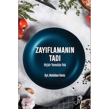 Zayıflamanın Tadı Hiçbir Yemekte Yok - Melekber Deniz - Pika
