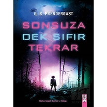 Sonsuza Dek Sıfır Tekrar - G. S. Prendergast - DEX