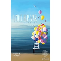 Umut Hep Var -  Umut Güner -  Hayykitap