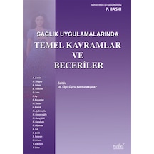 Sağlık Uygulamalarında Temel Kavramlar ve Beceriler- Nobel Tıp Kitabevleri