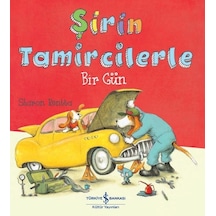 Şirin Tamircilerle Bir Gün - Sharon Rentta - İş Bankası Kültür Yayınları