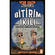 Bitirim İkili Amazon Ormanları'nda - Uçuk Kaçık Maceralar - Mustafa Orakçı - Timaş Çocuk