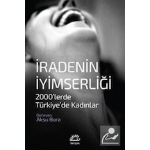 Iradenin Iyimserliği / Aksu Bora 9789750532207