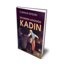 Kadın - Geçmişten Günümüze - Cumhur Ertekin - Sia