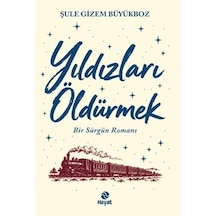 Yıldızları Öldürmek