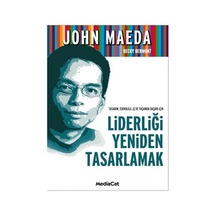 Liderliği Yeniden Tasarlamak - John Maeda - MediaCat Yayıncılık