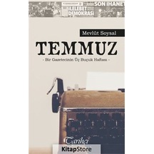 Temmuz-Bir Gazetecinin Üç Buçuk Haftası - Mevlüt Soysal - Tarihçi Kitabevi