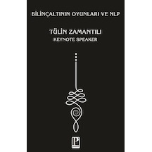 Bilinçaltının Oyunları Ve Nlp / Tülin Zamantılı
