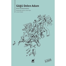 Göğü Delen Adam - Erich Scheurmann -  Ayrıntı Yayınları