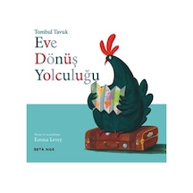 Tombul Tavuk Eve Dönüş Yolculuğu