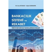Bankacılık Sistemi ve Rekabet - Aykut Karakaya - Ekin Basım Yayın