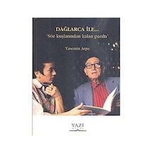 Dağlarca İle... Söz Kuşlarından Kalan Parıltı / Yasemin Arpa