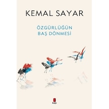Özgürlüğün Baş Dönmesi Kemal Sayar