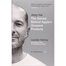 Jony Ive The Genius Behind Apple's Greatest Products