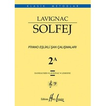 Lavıgnac Solfej 2A Piyano Eşlikli Şan Çalışmaları