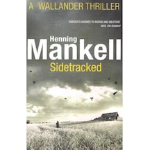 Sidetracked Kurt Wallander - Henning Mankell 2.el