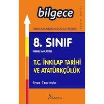 8. Sınıf T.C. İnkılap Tarihi ve Atatürkçülük Konu Anlatımı  -  İlyas Tanrıkulu  -  Bilgesina Yayınları