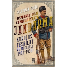 Osmanlıdan Cumhuriyete Jandarma