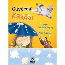 Güvercin Kakası - Elizabeth Baguley - Marsık Kitap Güvercin Kakası - Elizabeth Baguley - Marsık Kitap