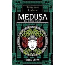Medusa & Bize Ne Mesaj Veriyor / Özlem Ertan