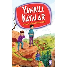 Yankılı Kayalar - Ahmet Yılmaz Boyunağa - Genç Timaş