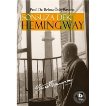 Sonsuza Dek Hemigway - Belma Ötüş Baskett - Bilgi Yayınevi
