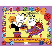 Paskalya Yumurtaları - Uğurböceği Sevecen ile Salyangoz Tomurcuk 40 - Erika Bartos - Yapı Kredi Yayınları
