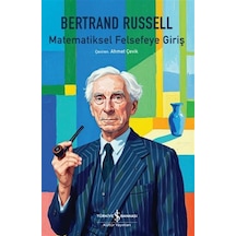 Matematiksel Felsefeye Giriş / Bertrand Russell