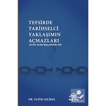 Tefsirde Tarihselci Yaklaşımın Açmazları & Kur'an Tarihe Hapse...