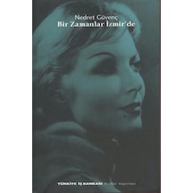 Bir Zamanlar Izmir´De Nedret Güvenç