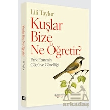 Kuşlar Bize Ne Öğretir Literatür Hayat