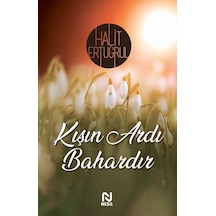 Kışın Ardı Bahardır